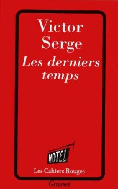 Les derniers temps