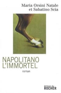 Napolitano l'immortel