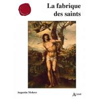 La fabrique des saints