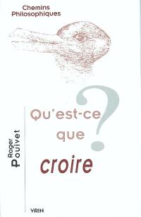 Qu'est-ce que croire ?