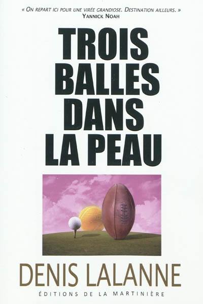 Trois balles dans la peau