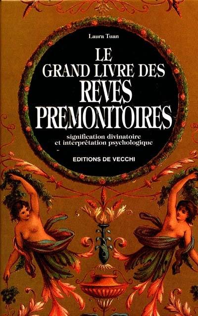 Le grand livre des rêves prémonitoires