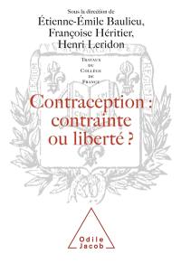 Contraception : contrainte ou liberté ?