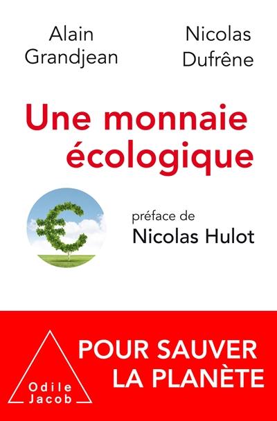 Une monnaie écologique : pour sauver la planète