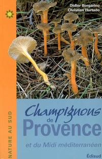 Champignons de Provence et du Midi méditerranéen