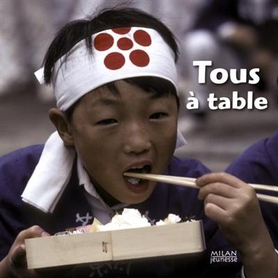 Tous à table !