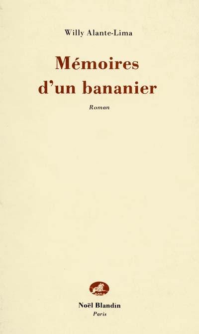 Mémoires d'un bananier