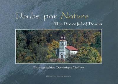 Doubs par nature. The peaceful of Doubs