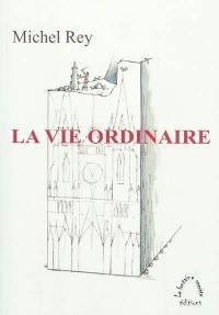 La vie ordinaire