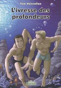 L'ivresse des profondeurs