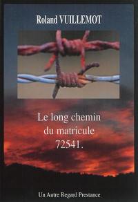 Le long chemin du matricule 72541