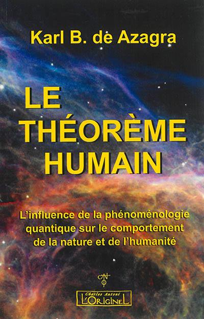 Le théorème humain : l'influence de la phénoménologie quantique sur le comportement de la nature et de l'humanité