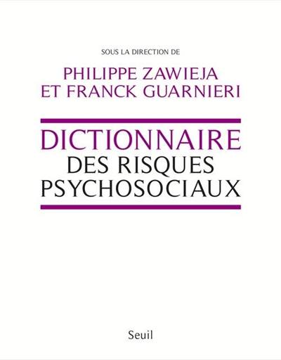 Dictionnaire des risques psychosociaux