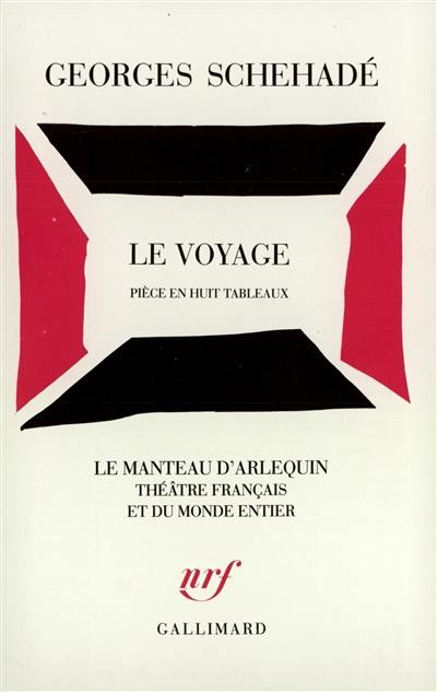 Le voyage : pièce en huit tableaux