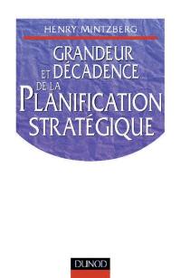 Grandeur et décadence de la planification stratégique