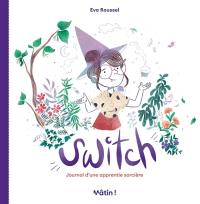 Switch : journal d'une apprentie sorcière