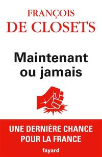 Maintenant ou jamais