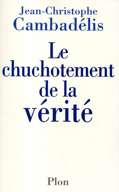 Le chuchotement de la vérité