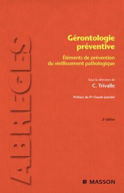 Gérontologie préventive : éléments de prévention du vieillissement pathologique