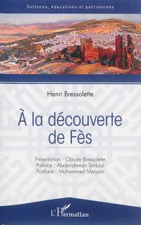 A la découverte de Fès