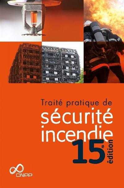 Traité pratique de sécurité incendie Traité pratique de sécurité incendie