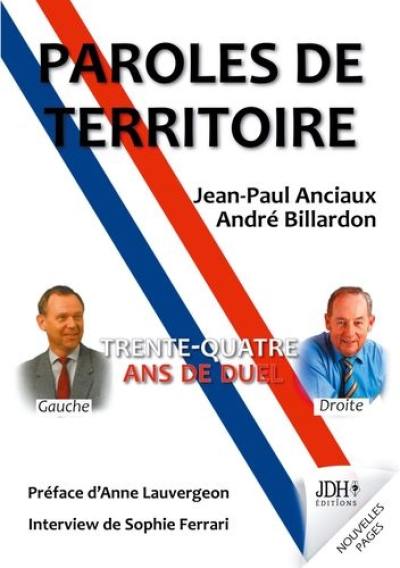 Paroles de territoire : trente-quatre ans de duel