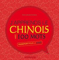 J'apprends le chinois avec 100 mots : passeport pour la Chine