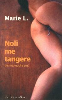 Noli me tangere (ne me touche pas)