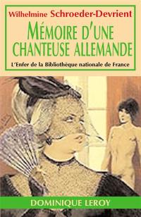 Mémoires d'une chanteuse allemande. Vol. 1