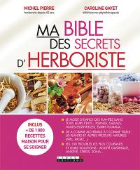 Ma bible des secrets d'herboriste