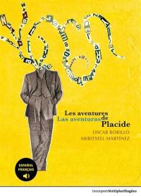 Les aventures de Placide. Las aventuras de Placide