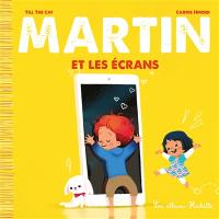 Martin. Vol. 1. Martin et les écrans