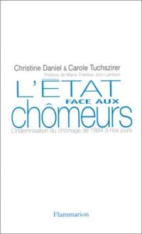 L'Etat face aux chômeurs : l'indemnisation du chômage de 1884 à nos jours