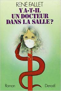 Y a-t-il un docteur dans la salle ?