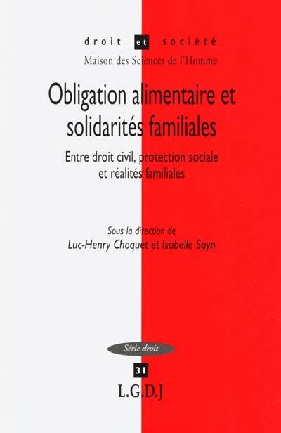 Obligation alimentaire et solidarités familiales : entre droit civil, protection sociale et réalités familiales