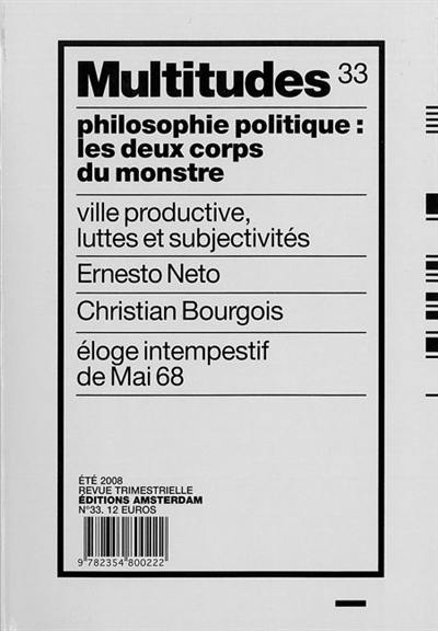 Multitudes, n° 33. Philosophie politique : les deux corps du monstre