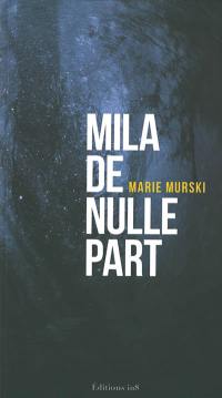 Mila de nulle part