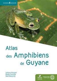 Atlas des amphibiens de Guyane