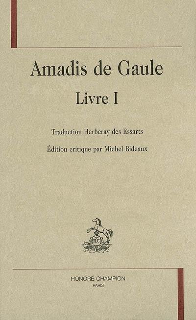 Amadis de Gaule. Vol. 1