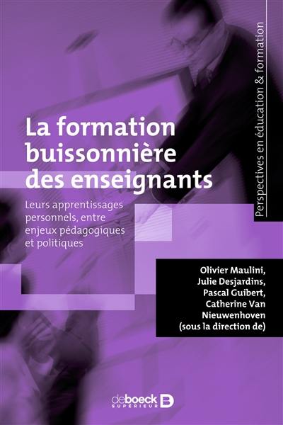 La formation buissonnière des enseignants : leurs apprentissages personnels, entre enjeux pédagogiques et politiques