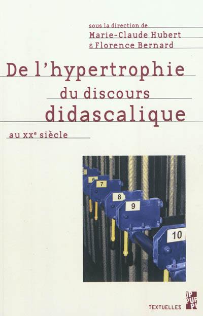 De l'hypertrophie du discours didascalique au XXe siècle