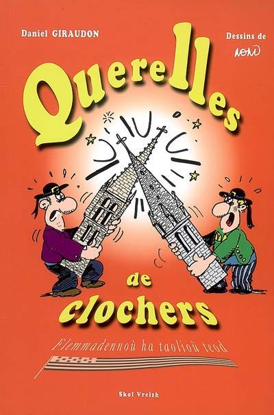 Querelles de clochers : brocards et sobriquets de Bretagne, glanés dans plus de 800 communes. Flemmadennoù parrouz ha taolioù teod