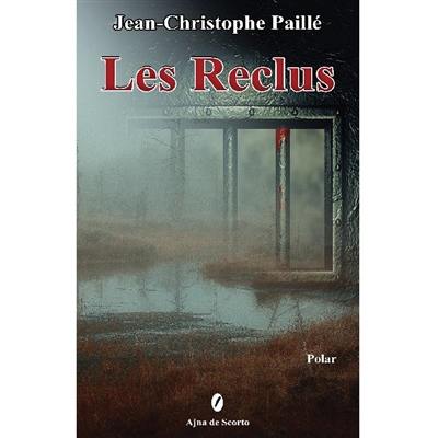 Les reclus : polar