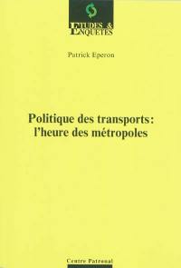 Politique des transports : l'heure des métropoles