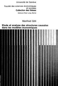 Etude et analyse des structures causales dans les modèles économiques