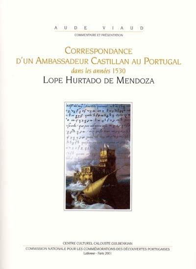 Correspondance d'un ambassadeur castillan au Portugal dans les années 1530