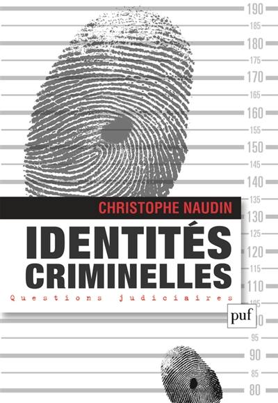 Identités criminelles : la vérité interdite