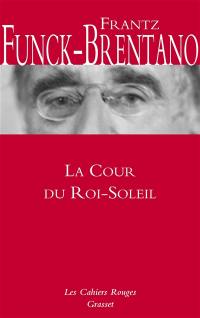 La cour du Roi-Soleil