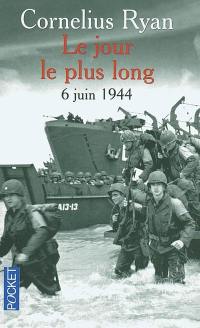 Le jour le plus long : 6 juin 1944