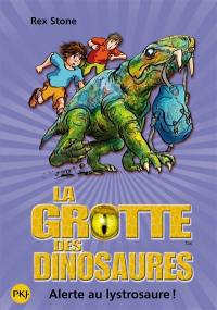 La grotte des dinosaures. Vol. 13. Alerte au lystrosaure !